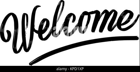 Welcome written phrase, lettering by hand. Calligraphy vector sketch with thick brush pen. Stock Vector