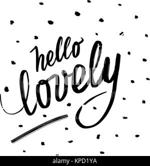 Hello lovely. Written phrase, lettering by hand. Calligraphy vector sketch with thick brush pen. Stock Vector
