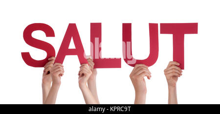 Many Caucasian People And Hands Holding Red Straight Letters Or Characters Building The Isolated French Word Salut Which Means Hello On White Background Stock Photo