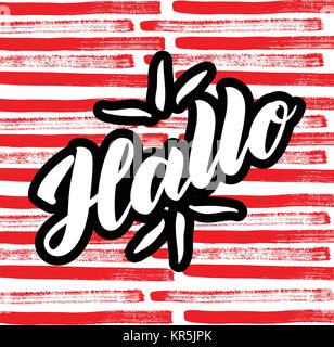 Hallo. Word hello, good day in German. Fashionable calligraphy. Vector illustration on abstract colorful background. Hand-drawn lettering. Stock Vector