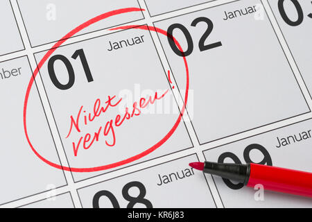 calendar with the note do not forget: - 1 january Stock Photo