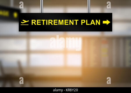 retirement plan on airport sign board Stock Photo