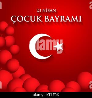 23 nisan cocuk baryrami. Translation: Turkish April 23 Children's Day. Vector illustration. Stock Vector