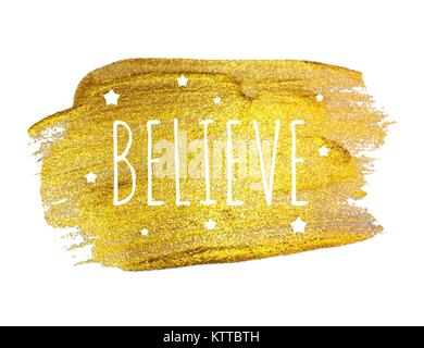 Believe Word with Stars  on Golden Brush Paint. Vector Illustration Stock Vector