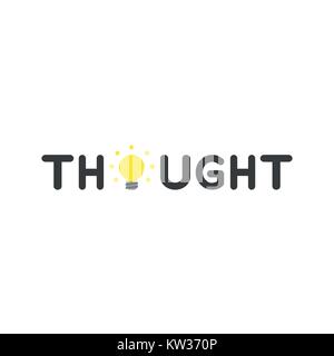 Flat design vector illustration concept of black thought word with glowing yellow light bulb symbol icon on white background. Stock Vector