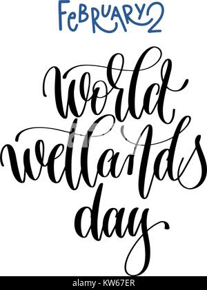 february 2 - world wetlands day - hand lettering inscription tex Stock Vector