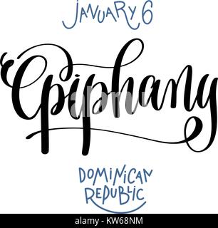 january 6 - epiphany - dominican republic hand lettering inscrip Stock Vector