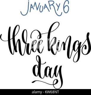 january 6 - three kings day - hand lettering inscription Stock Vector