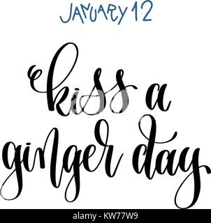 january 12 - kiss a ginger day - hand lettering inscription text Stock Vector