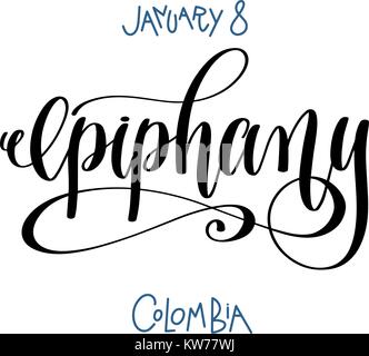 january 8 - epiphany - colombia, hand lettering inscription text Stock Vector