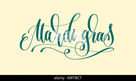 hand lettering inscription text to mardi gras carnival holiday Stock Vector