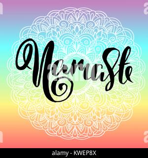 Namaste modern dry brush lettering on mandala pattern background. Yoga typography poster. Vector illustration. Stock Vector