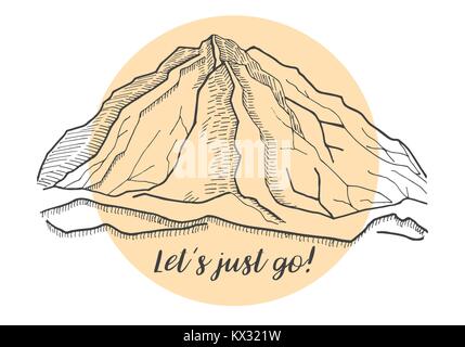 Mountains in the background of the sun. The inscription: Let's just go. Vector illustration of a sketch style. Stock Vector