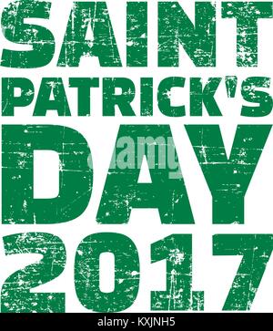 Saint Patrick's Day 2017 grunge style Stock Vector