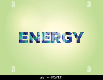 The word ENERGY concept written in colorful fragmented word art on a bright background illustration. Vector EPS 10 available. Stock Vector