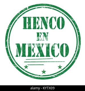 Henco en Mexico (made in Mexico) grunge rubber stamp on white ( in spanish language), vector illustration Stock Vector