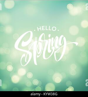 Hello Spring. Background with bokeh and handwritten lettering. Vector illustration Stock Vector