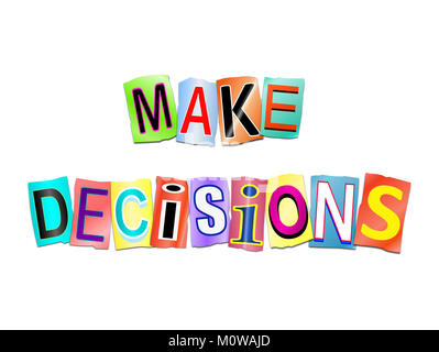 3d Illustration depicting a set of cut out printed letters arranged to form the words make decisions. Stock Photo