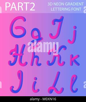 Neon 3D Typeset with Rounded Shapes. Tube Hand-Drawn Lettering. Font Set of Painted Letters. Night Glow Effect or liquid. Trendy alphabet Latin letters from A to Z. Vector illustration. Stock Vector