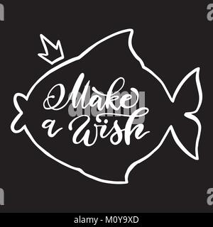 Calligraphy make a wish phrase in fish shape outline. Vector handwritten lettering. Stock Vector