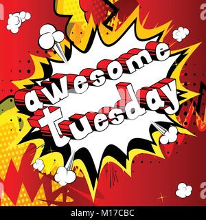 Awesome Tuesday - Comic book style word on abstract background. Stock Vector