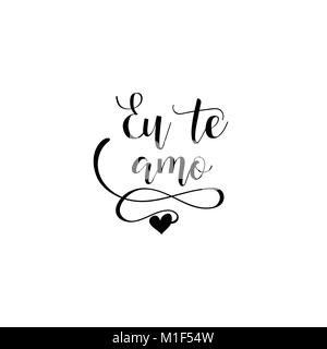 Eu te amo lettering. Portuguese translation: I love you. Phrase for Valentine's day. Isolated on white background. Stock Vector