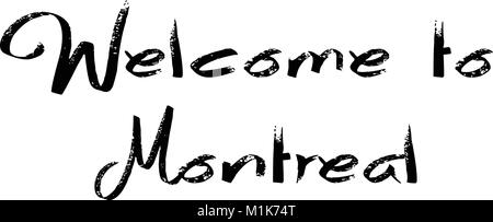 Welcome to montreal text sign illustration on white background Stock Vector