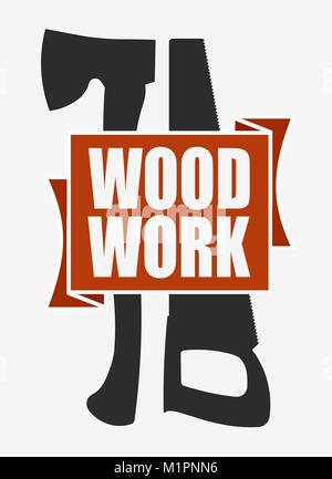 Woodworking or carpentry logo design, ax, saw and red banner with caption Woodwork, vector illustration. Stock Vector