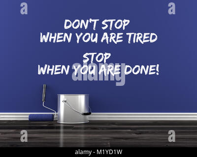 Inspirational quote on wall. Don’stop when you are tired. Stop when you are done. Stock Photo