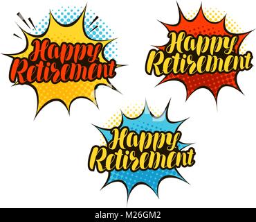 Happy Retirement, lettering. Cartoon vector illustration in pop art retro comic style Stock Vector