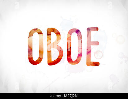 The word oboe concept and theme painted in colorful watercolors on a white paper background. Stock Photo