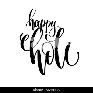 happy holi - hand lettering inscription text to indian spring ho Stock Vector