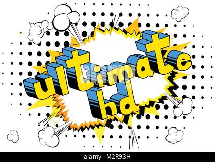 Ultimate HD - Comic book style phrase on abstract background. Stock Vector