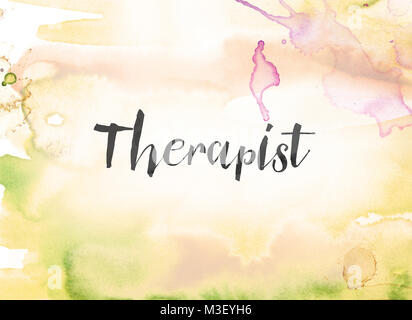 The word Therapist concept and theme written in black ink on a colorful painted watercolor background. Stock Photo