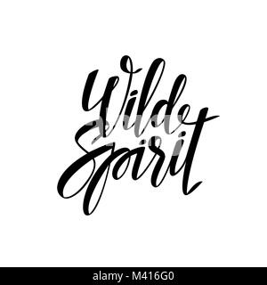 Wild spirit hand drawn lettering vector illustration Stock Vector