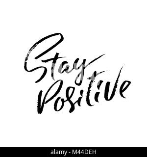 Stay Positive. Hand drawn dry brush motivational lettering. Ink illustration. Modern calligraphy phrase. Vector illustration. Stock Vector