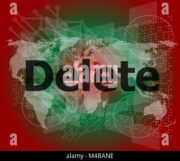 The word delete on digital screen, information technology concept Stock Photo