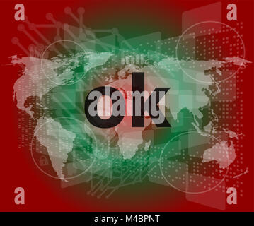 ok text on digital touch screen - social concept Stock Photo