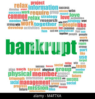 bankrupt word. Business concept . Word cloud collage Stock Photo