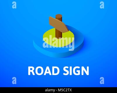 Road sign isometric icon, isolated on color background Stock Vector