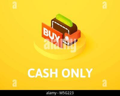 Cash only isometric icon, isolated on color background Stock Vector