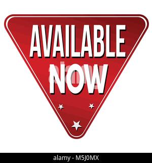Available now label or sticker on white background, vector illustration Stock Vector