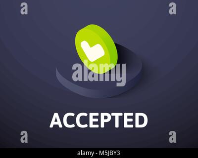 Accepted isometric icon, isolated on color background Stock Vector