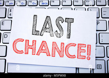 Handwritten text caption showing Last Chance. Business concept writing for Deadline Time Ending  written on sticky note paper on white keyboard backgr Stock Photo