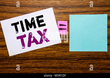 Handwriting Announcement text showing Time Tax. Business concept for Taxation Finance Reminder written on sticky note paper wooden background. Equatio Stock Photo