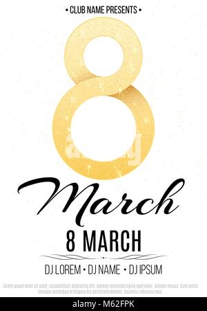 Flyer for party on March 8. Invitation to the night club. Shiny figure 8 with gold glitters. Women's Day. Names of the club and DJ. Vector illustratio Stock Vector