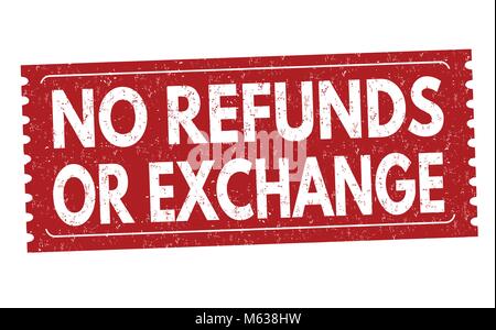 No refunds or exchange grunge rubber stamp on white background, vector illustration Stock Vector