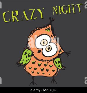 Funny owl. Inscription- crazy night. Hand drawing vector illustration Stock Vector