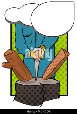 Close up of a man cutting fire wood, Pop art comic style with speech bubbles, vector illustration Stock Vector