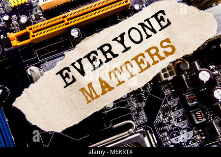 Handwriting Announcement text showing Everyone Matters. Business concept for Equality Respect Written on sticky, computer main board background. Stock Photo